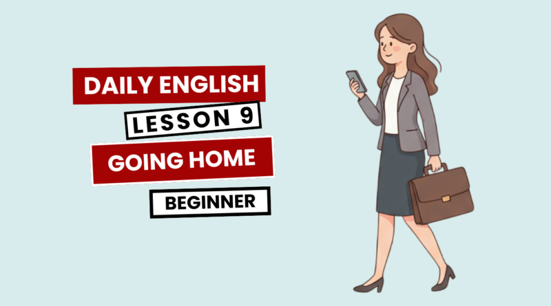 Going Home Beginner Lesson