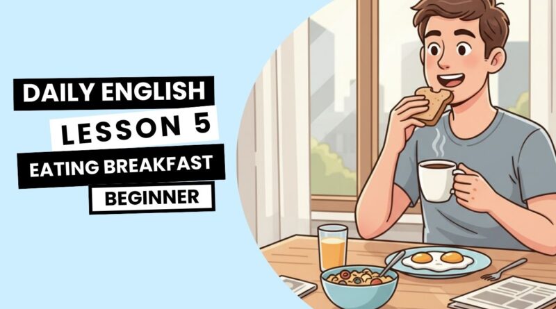 eating breakfast beginner